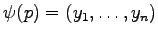 $ \psi(p)=(y_1,\ldots,y_n)$