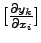 $ [\frac{\partial y_k}{\partial x_i}]$