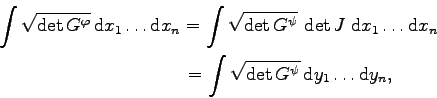 \begin{displaymath}\begin{split}\int\sqrt{\det G^\varphi}\,{\mathrm d}x_1\ldots{...
...i}\,{\mathrm d}y_1\ldots{\mathrm d}y_n,\hspace{1cm} \end{split}\end{displaymath}