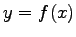 $ y=f(x)$