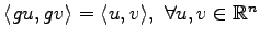 $ \langle gu,gv\rangle=\langle u,v\rangle, \ \forall u,v\in{\mathbb{R}}^n$