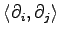 $ \langle\partial_i,\partial_j\rangle$